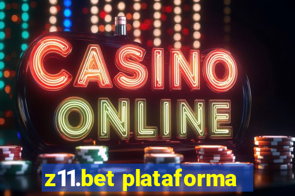 z11.bet plataforma